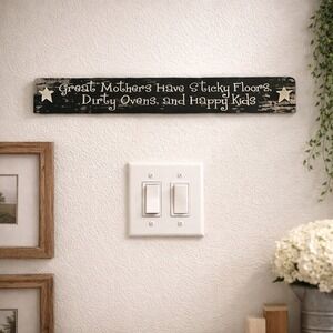 Direct International Great Mothers‎ Have Sticky Floors Wooden Sign 505-53062